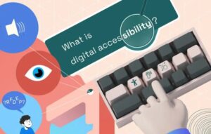 Digital Accessibility: A Guide for Designers